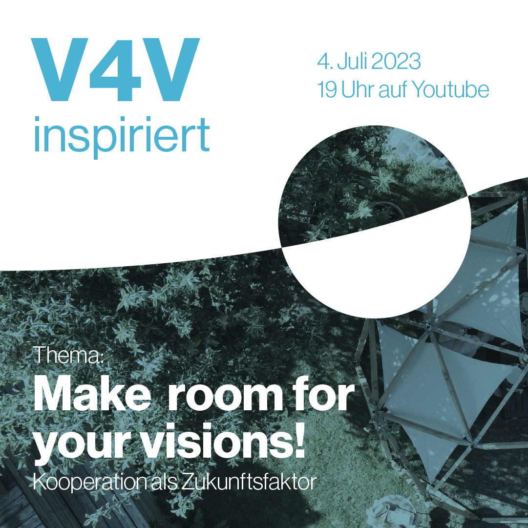 Vision Domes: Make room for your visions! Kooperation als Zukunftsfaktor.